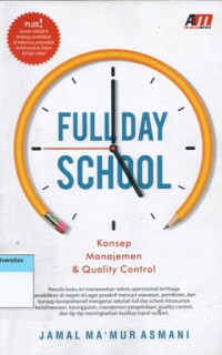 Full Day School : Konsep Manajemen & Quality Control