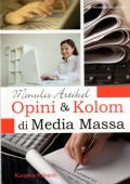 Menulis Artikel Opini & Kolom Di Media Massa