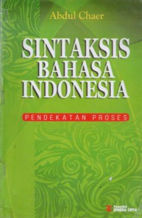 Sintaksis Bahasa Indonesia : Pendekatan Proses