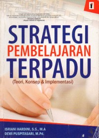 Strategi Pembelajaran Terpadu (Teori, Konsep & Implementasi)