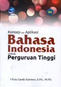 Konsep dan Aplikasi Bahasa Indonesia Untuk Perguruan Tinggi