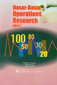 Dasar-Dasar Operations Research, Ed.2, Cet.16