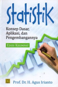 Statistik : Konsep Dasar, Aplikasi, dan Pengembangannya, Ed.4, Cet.11