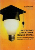 Metode Aneka Teknik Analisis Bahasa : Pengantar Penelitian Wahana Kebudayaan Secara Linguistik