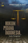 Hukum Pidana Indonesia : Suatu Pengantar, Cet.1