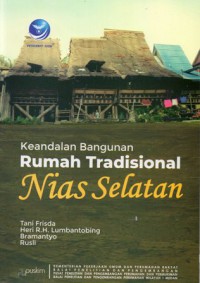 Keandalan Bangunan Rumah Tradisional Nias Selatan